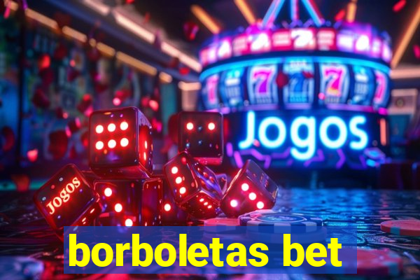 borboletas bet